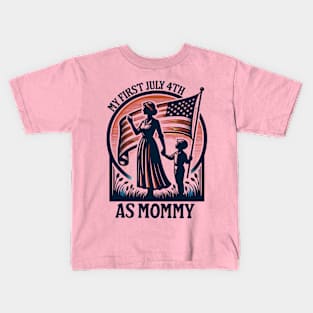 My First 4th Of July As A Mommy July 4th New Mom USA Flag 2024 Kids T-Shirt